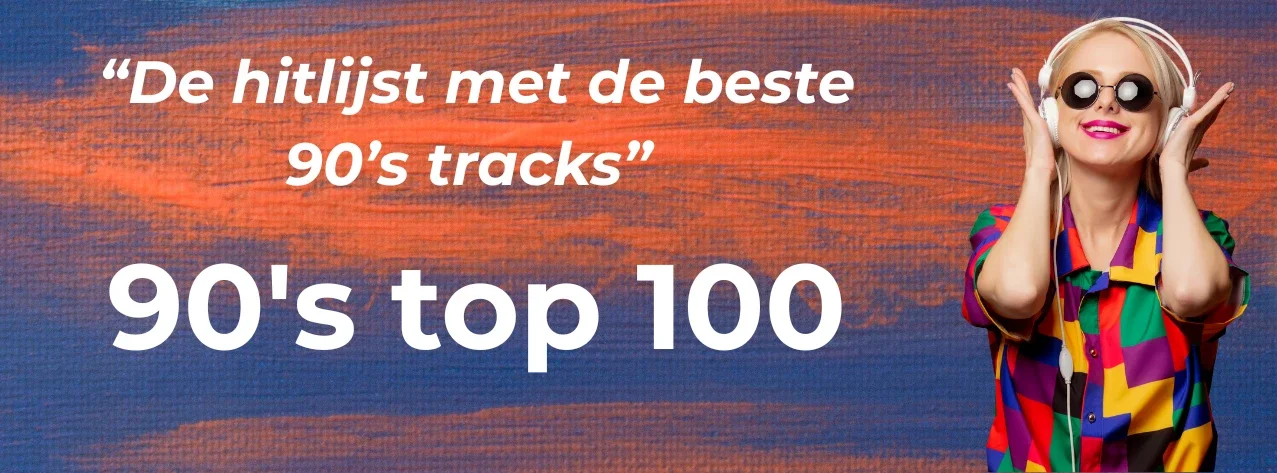 90's Top 100 - de beste hits uit de jaren ’90