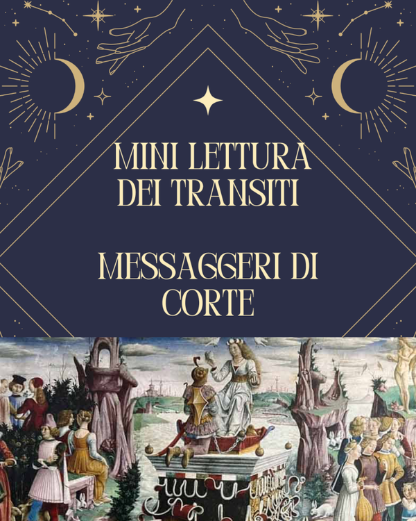 Messaggeri di Corte - breve lettura dei transiti