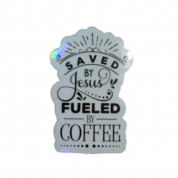 Saved by Jesus fueled by coffee