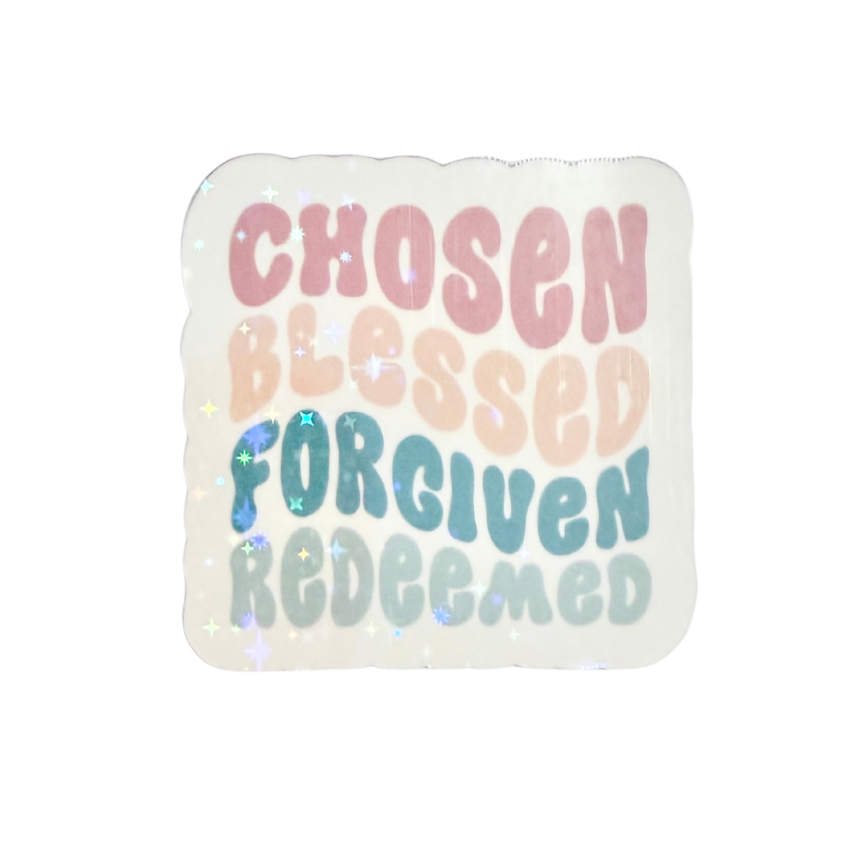 Chosen Blessed Forgiven Redeemed