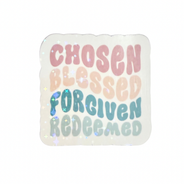 Chosen Blessed Forgiven Redeemed