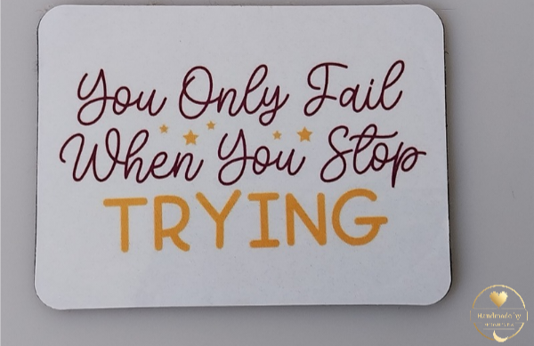You only fail when you stop