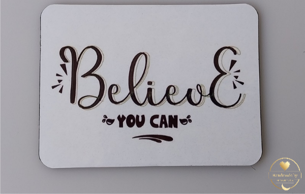 Believe you can