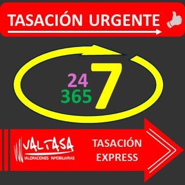 Tasación URGENTE, tasaciones Express