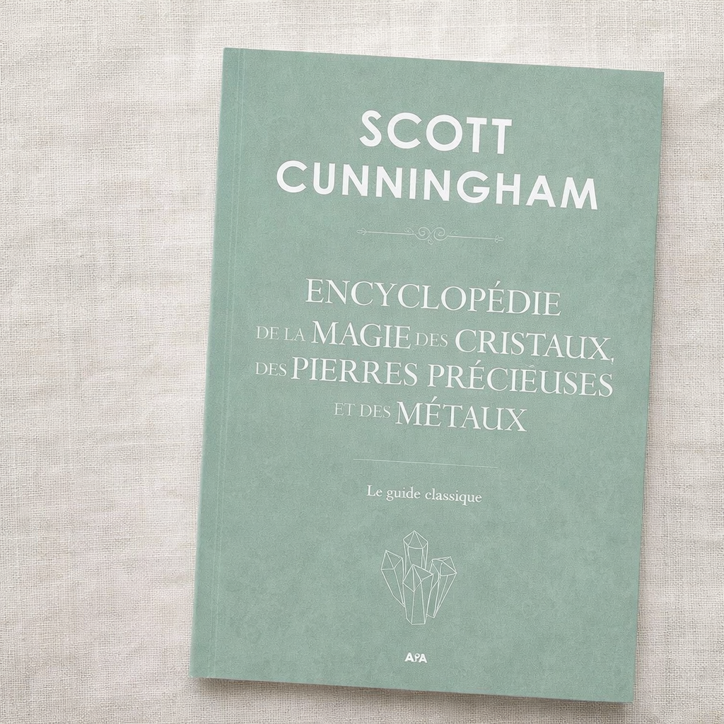 Encyclopédie de la magie des cristaux, des pierres précieuses et des métaux
