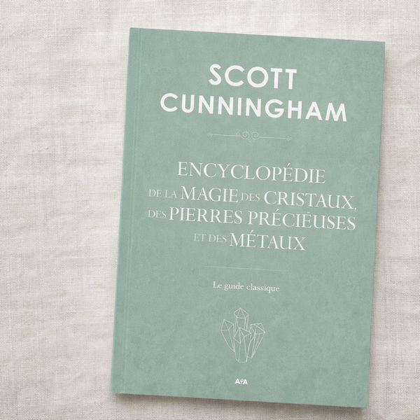 Encyclopédie de la magie des cristaux, des pierres précieuses et des métaux