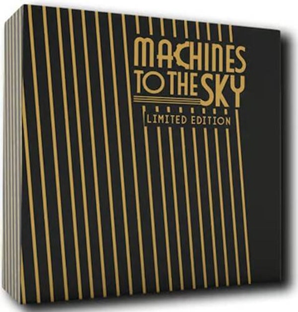 Machines To The Sky - Limited Edition - Inglese