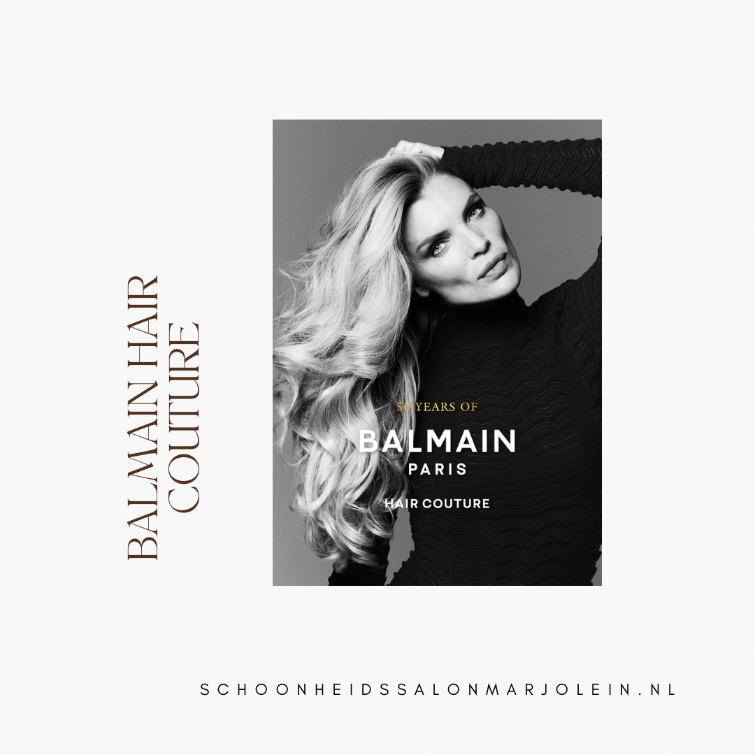 Balmain Hair couture Gouda