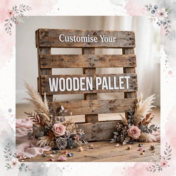 Pallet Vinyl decor, weddings and parties. Vinyl wording.
