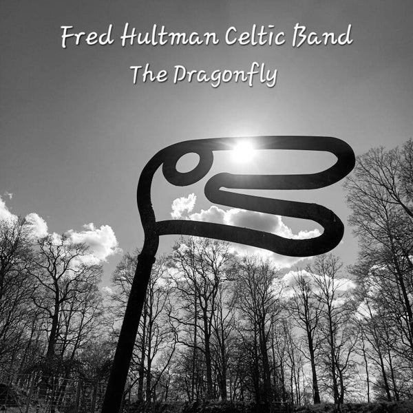 FRED HULTMAN CELTIC BAND  album "the Dragonfly "
