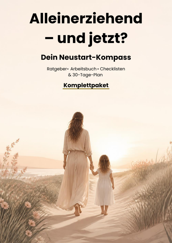Alleinerziehend - und jetzt? | Das Komplettpaket