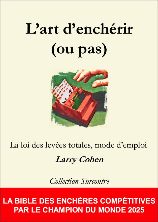 L'art d'enchérir (ou pas)