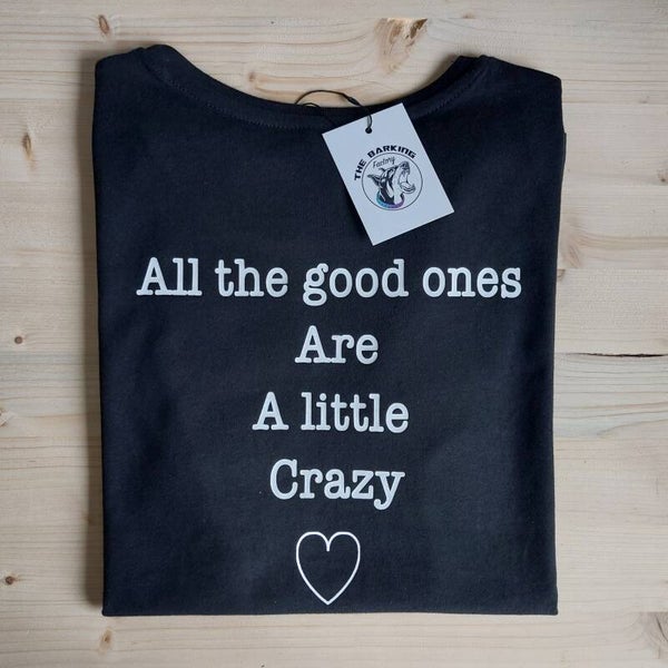 "Good ones" T-Shirt