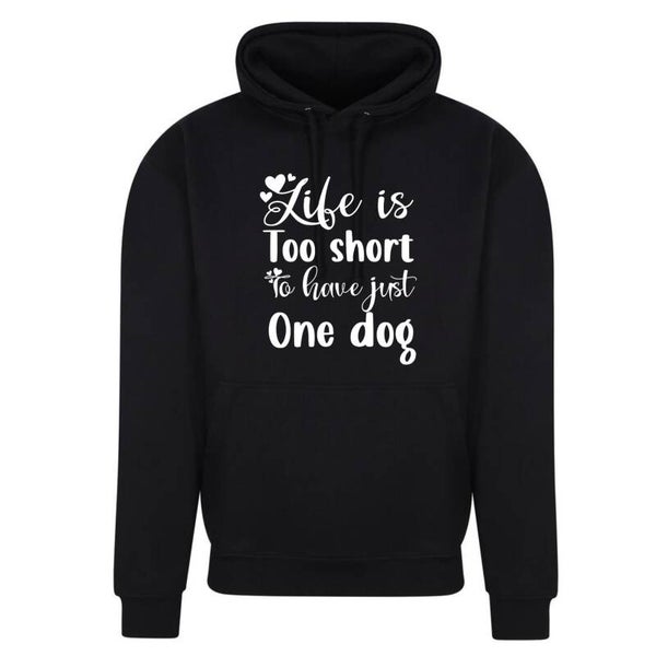Life is too short.. hoodie