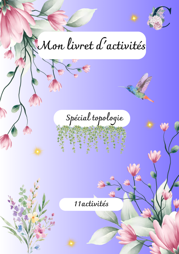 Livret d'activité " spécial topologie" 🌸
