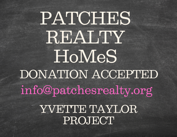 PATCHESREALTY HoMeS Donations Accepted