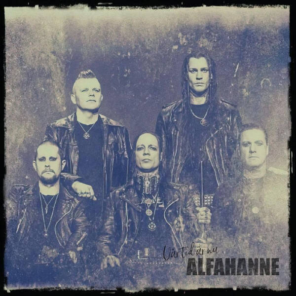 Alfahanne – Vår Tid Är Nu LP