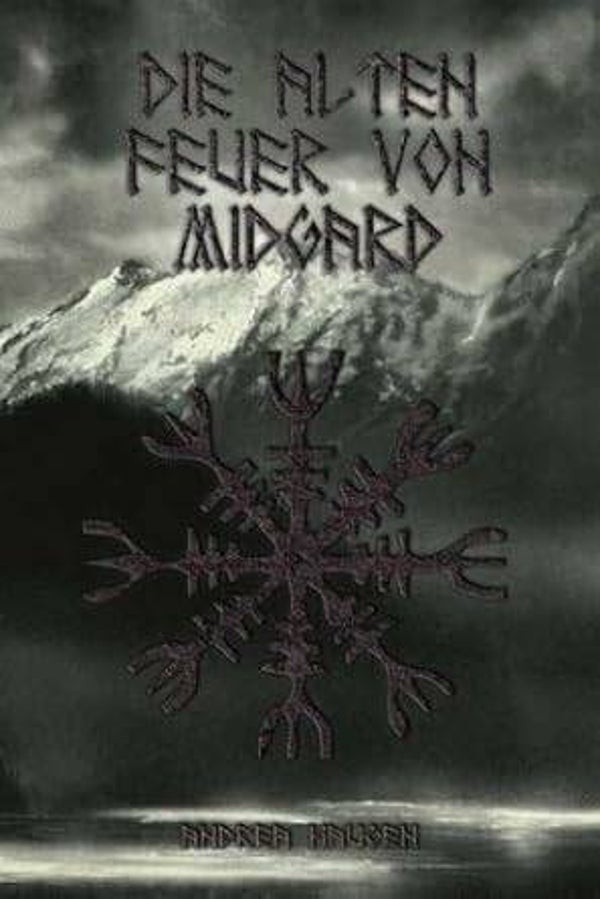 Die alten Feuer von Midgard by Andrea "Nebel" Haugen (LIKE NEW)