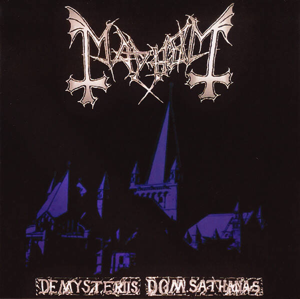 Mayhem – De Mysteriis Dom Sathanas