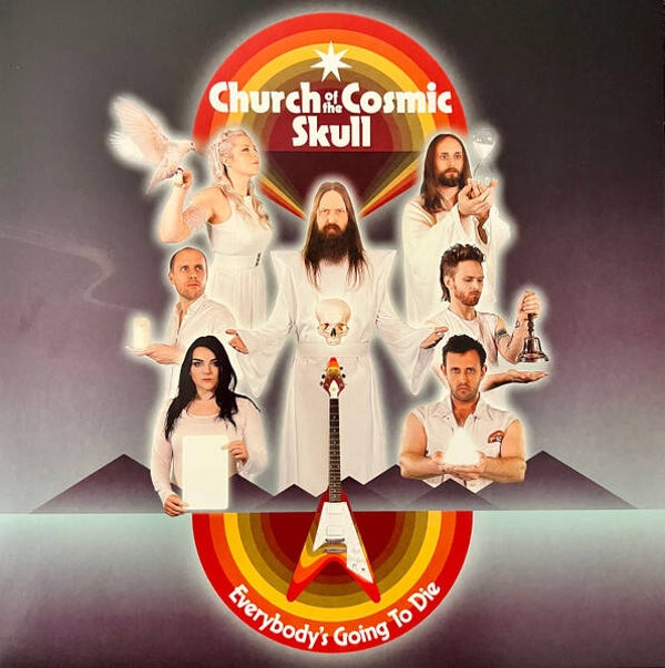 Church Of The Cosmic Skull – Everybody's Going To Die LP