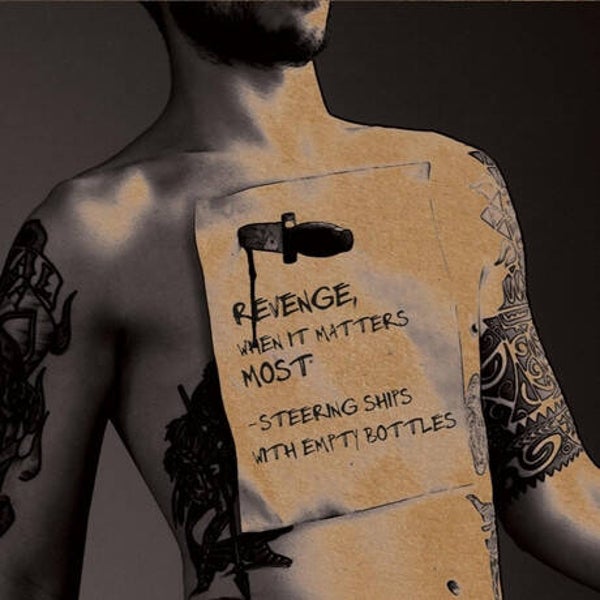 Steering Ships With Empty Bottles – Revenge, When It Matters Most LP