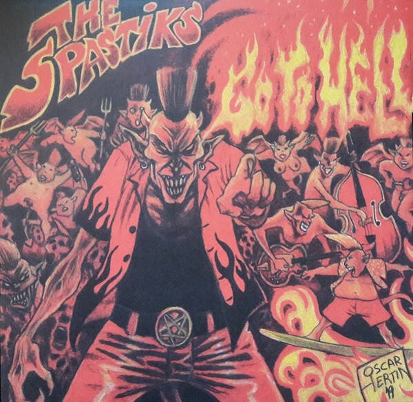 The Spastiks – Go To Hell MLP