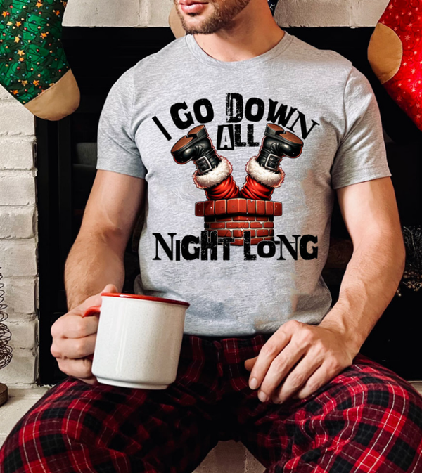 I Go Down All Night Long Santa T- Shirt