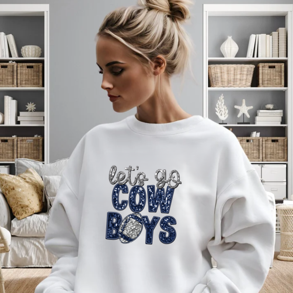 Let's Go Cowboys Sweatshirt (Faux Sequin/Glitter)