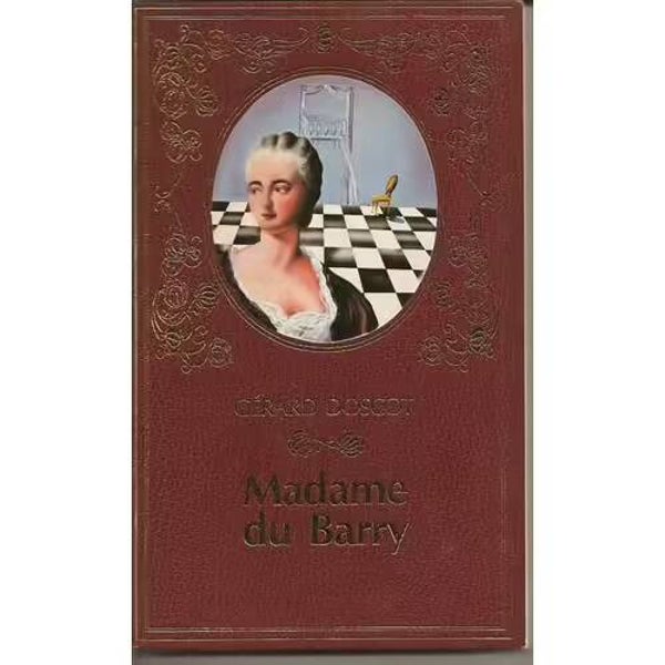 Madame du Barry Gérard DOSCOT