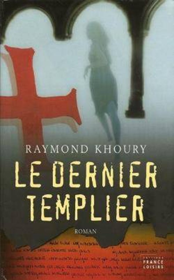 Le dernier templier  Raymond Khoury