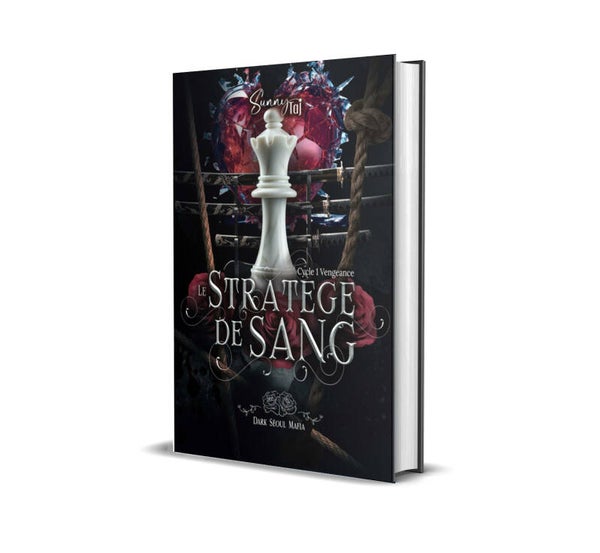 Le stratège de sang: Dark Séoul Mafia - Cycle 1 : Vengeance T2 dark romance mafia coréenne) Relié