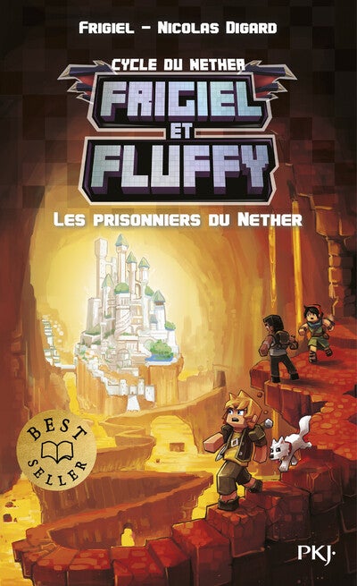 FRIGIEL ET FLUFFY - Tome 2 : Les Prisonniers du Nether