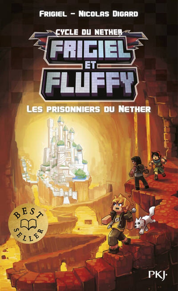 FRIGIEL ET FLUFFY - Tome 2 : Les Prisonniers du Nether