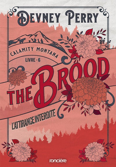 CALAMITY MONTANA - Tome 6 : The Brood - L'Attirance interdite - Devney Perry