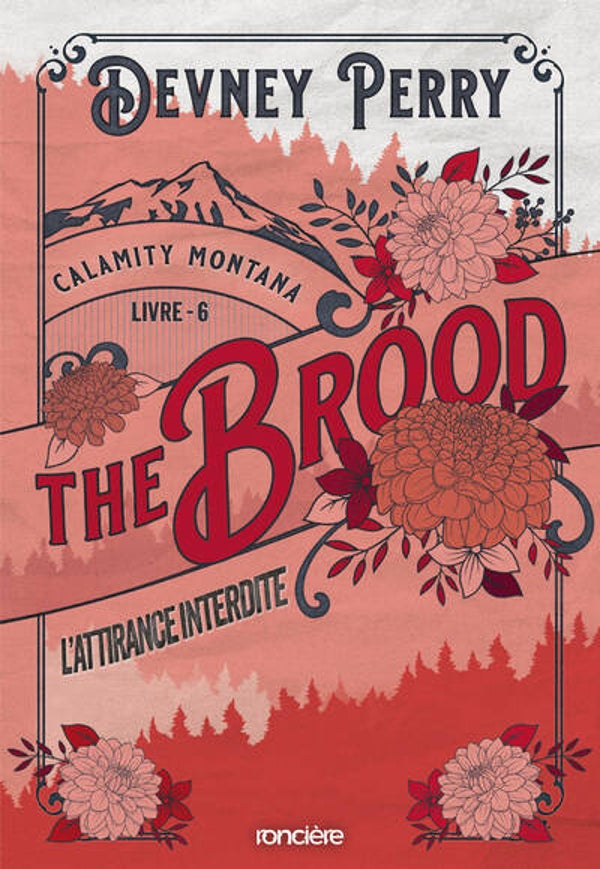CALAMITY MONTANA - Tome 6 : The Brood - L'Attirance interdite - Devney Perry