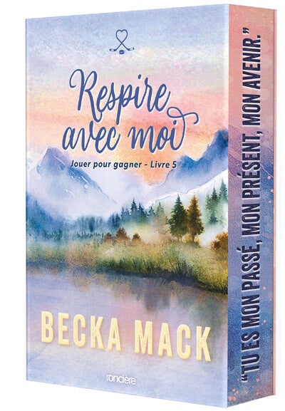 JOUER POUR GAGNER - Tome 5 : Respire avec moi - Becka Mack