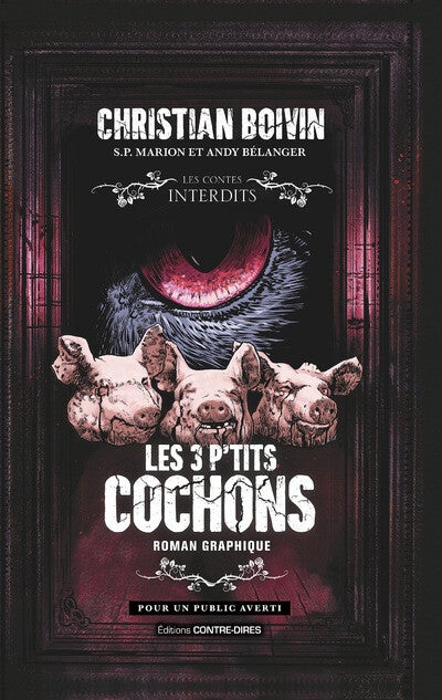 LES 3 P'TITS COCHONS - Roman Graphique (Les Contes Interdits)
