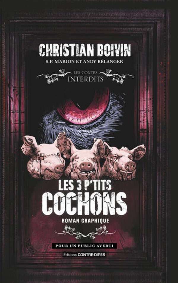 LES 3 P'TITS COCHONS - Roman Graphique (Les Contes Interdits)
