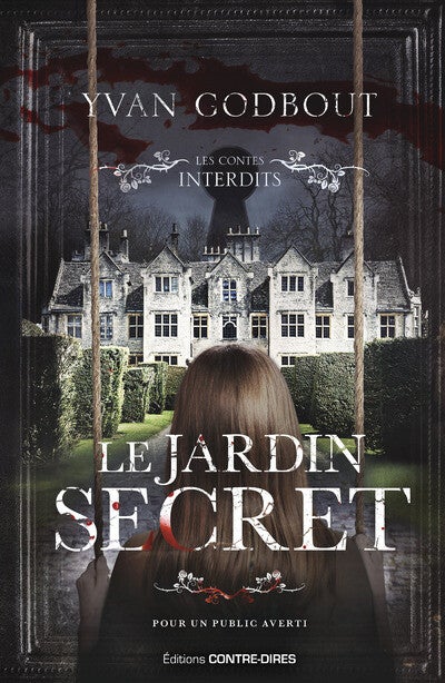 LE JARDIN SECRET - Yvan Godbout (Les Contes Interdits)