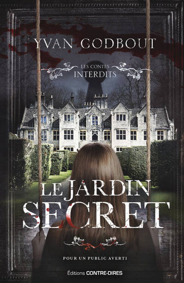 LE JARDIN SECRET - Yvan Godbout (Les Contes Interdits)