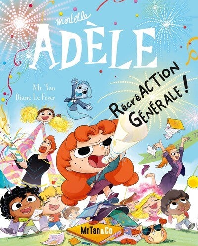 MORTELLE ADÈLE - Tome 21 : RécréACTION Générale !