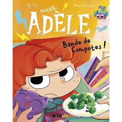 MORTELLE ADÈLE - Tome 22 : Bande de compotes !