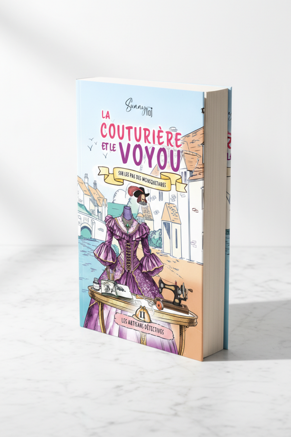 La Couturière et le Voyou sur les pas des Mousquetaires: Les Artisans Détectives T2 Broché
