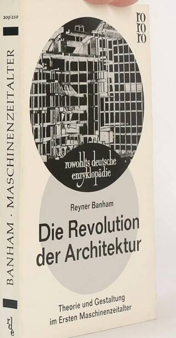 reyner banham, die revolution der architektur
