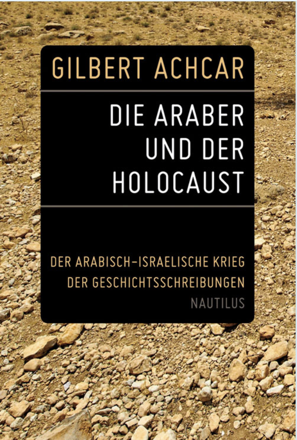 Die Araber und der Holocaust, Gilbert Achcar