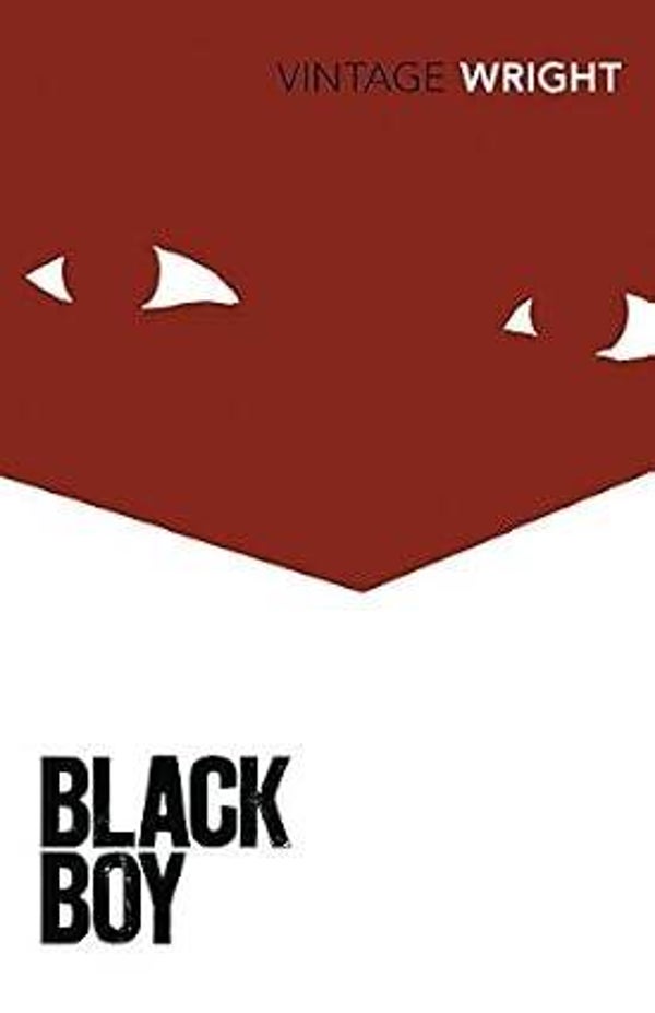 Black Boy. A Record of Youth and Childhood,  Richard Wright