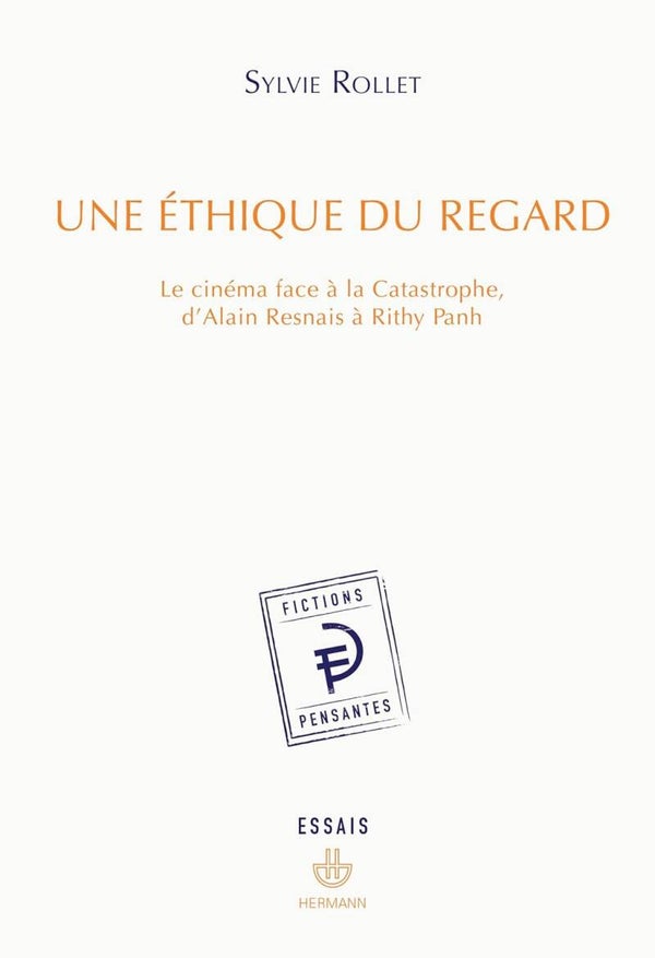 Une Ethique du Regard, Sylvie Rollet