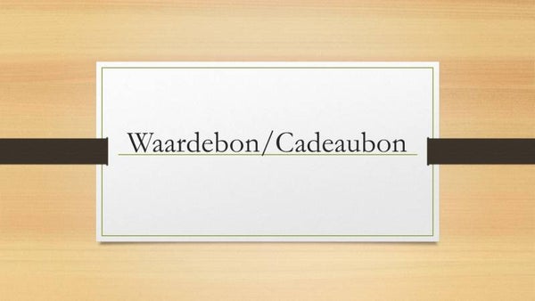 Waardebon/Cadeaubon € 25,00