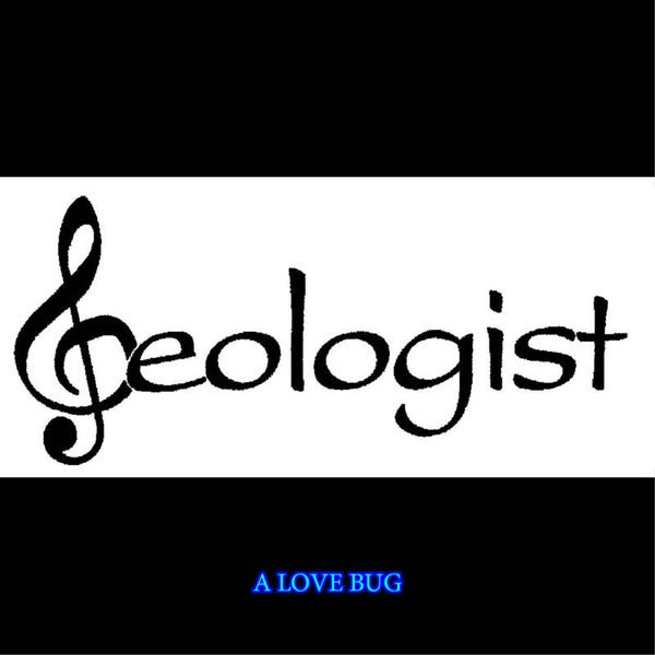 A Love Bug - Geologist - Single - 2010