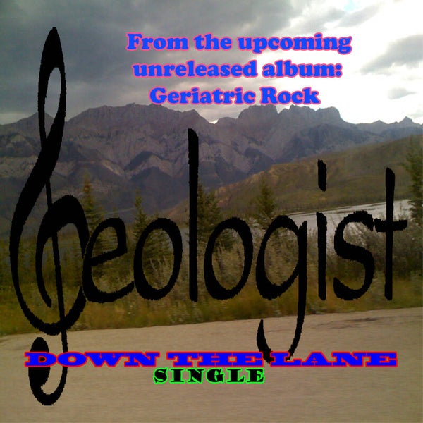 Down The Lane (Single) is NEW from the upcoming unreleased album "Geriatric Rock" scheduled for release in 2026.